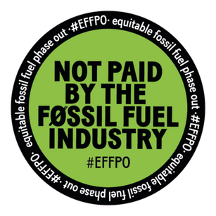 NOT PAID BY THE FOSSIL FUEL INDUSTRY #EFFPO: Equitable fossil fuel phase out